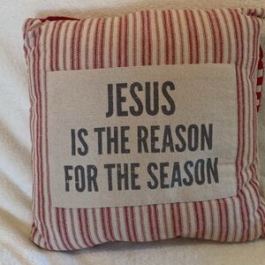 Holiday Decorative Pillow - Red Stripe "Jesus Is The Reason For The Season"